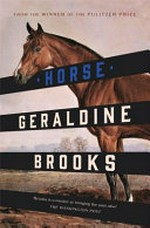 Horse / Geraldine Brooks.
