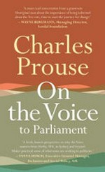 On the Voice to Parliament / Charles Prouse.