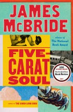 Five-carat soul / James McBride.