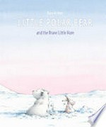 Little polar bear and the brave little hare / Hans de Beer ; translated by J. Alison James.