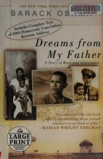 Dreams from my father : a story of race and inheritance / By Barack Obama.