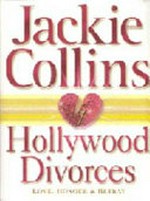Hollywood divorces / Jackie Collins.