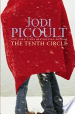 The tenth circle / Jodi Picoult.