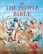 The people of the Bible : visual encyclopedia / written by Peter Chrisp ; illustrations by Peter Dennis.