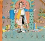 Jonathan Swift's Gulliver / retold by Martin Jenkins ; illustrated by Chris Riddell.