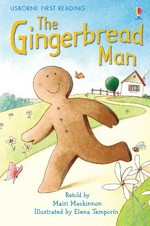 The gingerbread man / gingerbread man / retold by Mairi Mackinnon ; illustrated by Elena Temporin.
