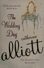 The wedding day / Catherine Alliott.