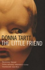 The little friend / Donna Tartt.