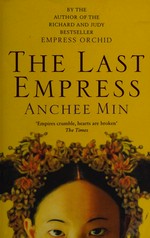 The last empress / Anchee Min.