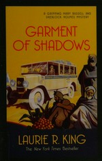 Garment of shadows / Laurie R. King.