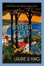Riviera gold / Laurie R. King.