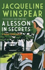 A lesson in secrets : a Maisie Dobbs novel / Jacqueline Winspear.