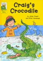 Craig's crocodile / Jillian Powell and Peter Kavanagh.