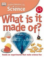 What is it made of? : hands-on experiments that make science fun / David Glover.