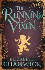 The running vixen / Elizabeth Chadwick.