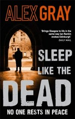 Sleep like the dead / Alex Gray.