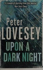 Upon a dark night / Peter Lovesey.