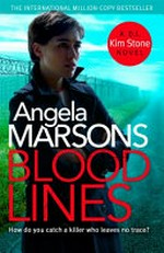 Blood lines / [Angela Marsons].