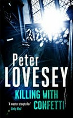 Killing with confetti / Peter Lovesey.