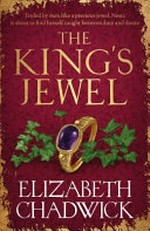 The king's jewel / Elizabeth Chadwick.