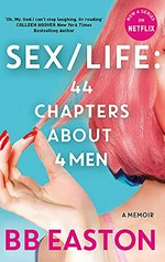 Sex/life / BB Easton.