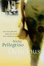 Delicious / Nicky Pellegrino.