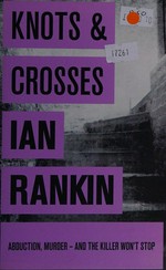 Knots & crosses / Ian Rankin.