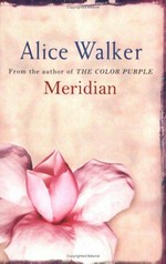 Meridian / Alice Walker.