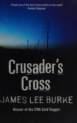 Crusader's cross / James Lee Burke.