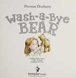Wash-a-bye bear / Thomas Docherty.