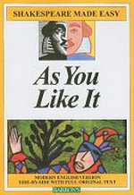 As you like it / edited and rendered into modern English by Gayle Holste.