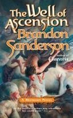 The well of ascension : book two of Mistborn / Brandon Sanderson.