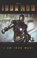 Iron Man. [writers, Peter David, Christos N. Gage & Denny O'Neil]. I am Iron Man! /