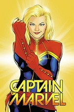 Captain Marvel. writer, Kelly Sue Deconnick ; artist, David Lopez ; color artist, Lee Loughridge ; letterer, VC's Joe Caramagna. Vol. 1, Higher, further, faster, more /