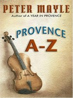 Provence A-Z / Peter Mayle.