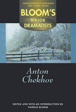 Anton Chekhov / edited and with an introduction by Harold Bloom.
