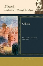 Othello / [William Shakespeare] ; edited and with an introduction by Harold Bloom ; volume editor, Neil Heims.
