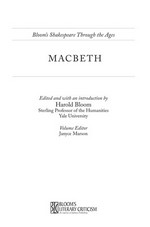 Macbeth / edited and with an introduction by Harold Bloom ; volume editor, Janyce Marson.