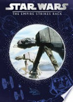 Star Wars. written by Ryder Windham ; based on the story by George Lucas and the screenplay by Lawrence Kasdan and Leigh Brackett ; illustrated by Brian Rood. The empire strikes back /