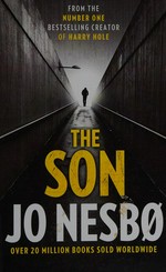 The son : a novel / Jo Nesbo.