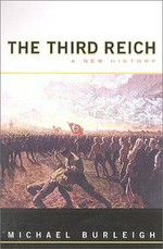 The Third Reich : a new history / Michael Burleigh.
