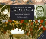 The world of the Dalai Lama : an inside look at his life, his people, and his vision / Gill Farrer-Halls.
