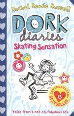 Dork diaries : Skating sensation. Rachel Renee Russell.