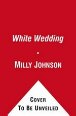 White wedding / Milly Johnson.