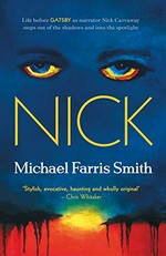 Nick / Michael Farris Smith.
