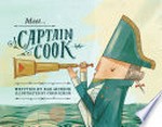Meet Captain Cook / written by Rae Murdie ; illustrated by Chris Nixon.