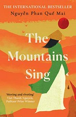 The mountains sing / Nguyen Phan Que Mai.