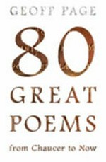 Eighty great poems from Chaucer to now / Geoff Page.