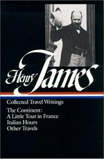 Collected travel writings : the continent / Henry James.