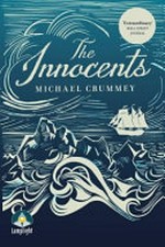 The innocents / Michael Crummey.